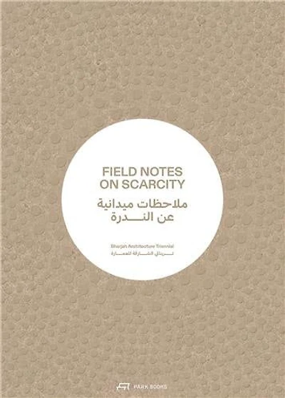 Field Notes on Scarcity