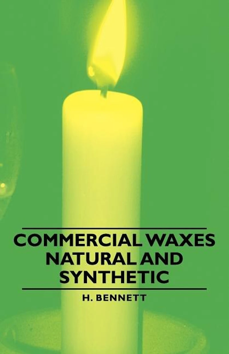 Commercial Waxes - Natural and Synthetic