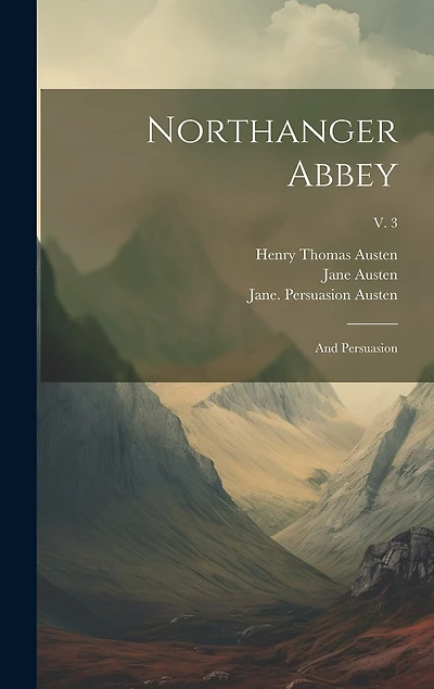 Northanger Abbey: and Persuasion; v. 3