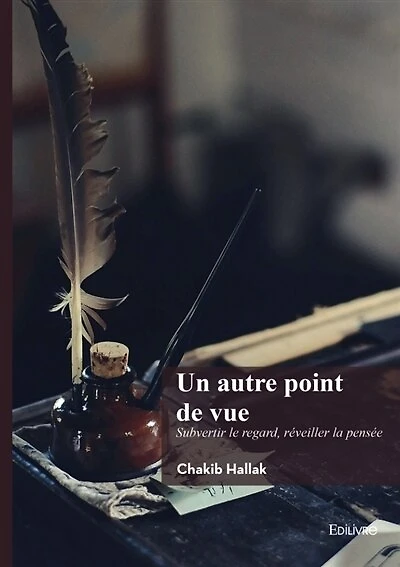 Un autre point de vue: Subvertir le regard, réveiller la pensée
