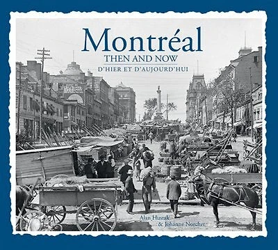 Montreal Then And Now