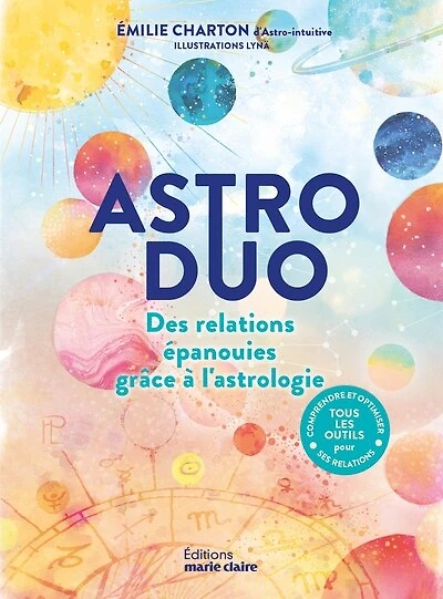 Astro duo: des relations épanouies grâce à l'astrologie