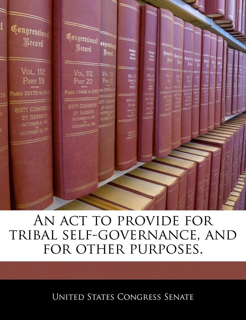 An Act To Provide For Tribal Self-governance, And For Other Purposes.