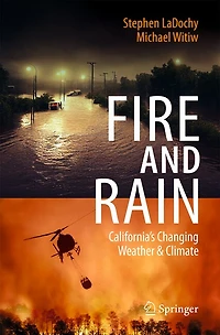 Fire and Rain: California's Changing Weather Climate