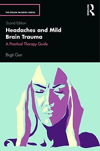 Headaches and Mild Brain Trauma: A Practical Therapy Guide