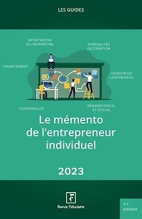 Le mémento de l'entrepreneur individuel: 2023