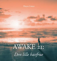 Awake 21: Den lille havfrue: Illustrated Short Story for Adults
