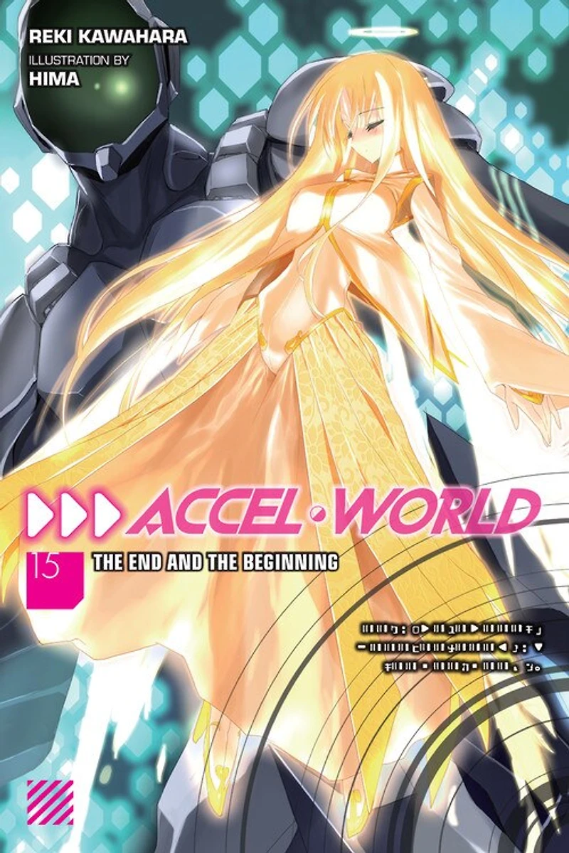 Accel World, Vol. 15 (light novel): the End and Beginning