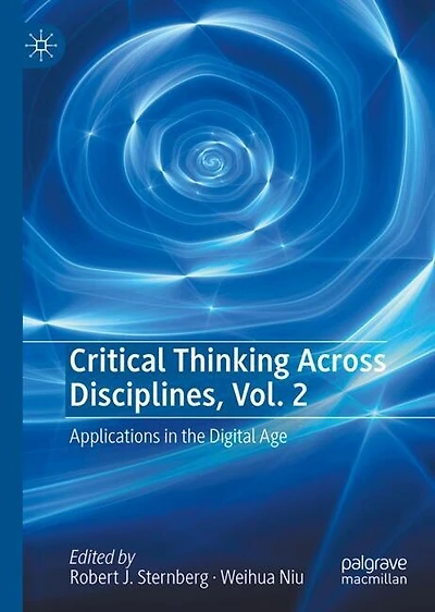 Critical Thinking Across Disciplines, Vol. 2: Applications the Digital Age