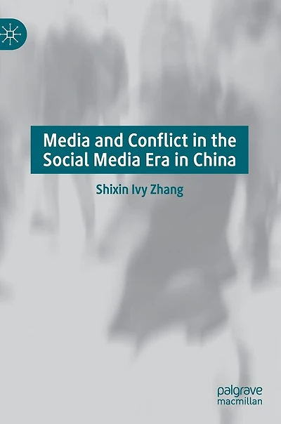 Media and Conflict the Social Era China