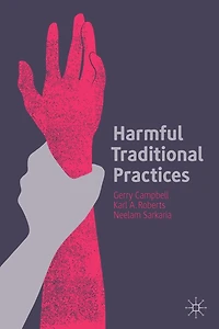 Harmful Traditional Practices: Prevention, Protection, And Policing