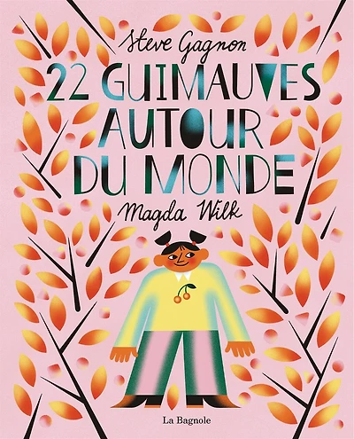 22 GUIMAUVES AUTOUR DU MONDE