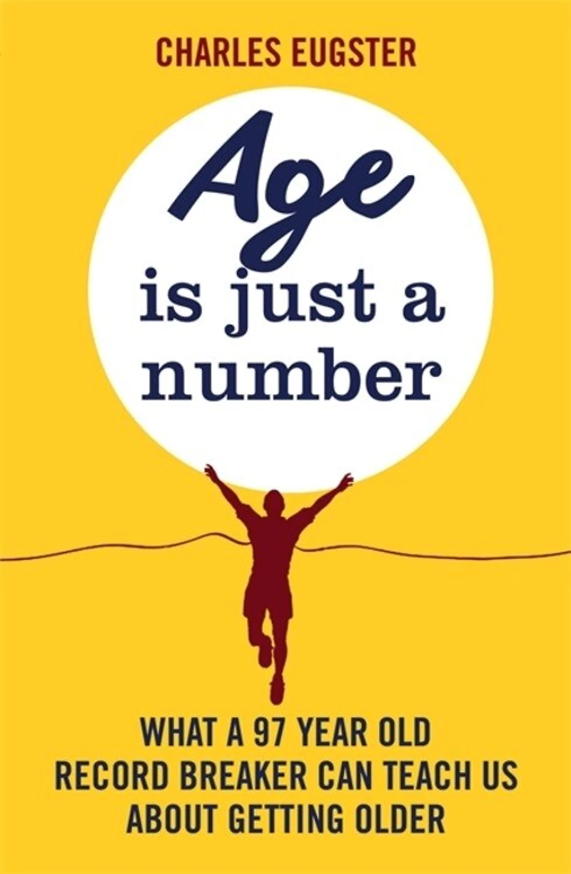 Age Is Just A Number: What 97 Year Old Record Breaker Can Teach Us About Growing Older