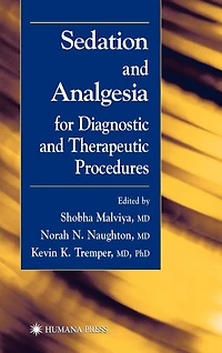 Sedation and Analgesia for Diagnostic Therapeutic Procedures