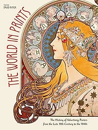 The World in Prints: The History of Advertising Posters from the Late 19th Century to the 1940s