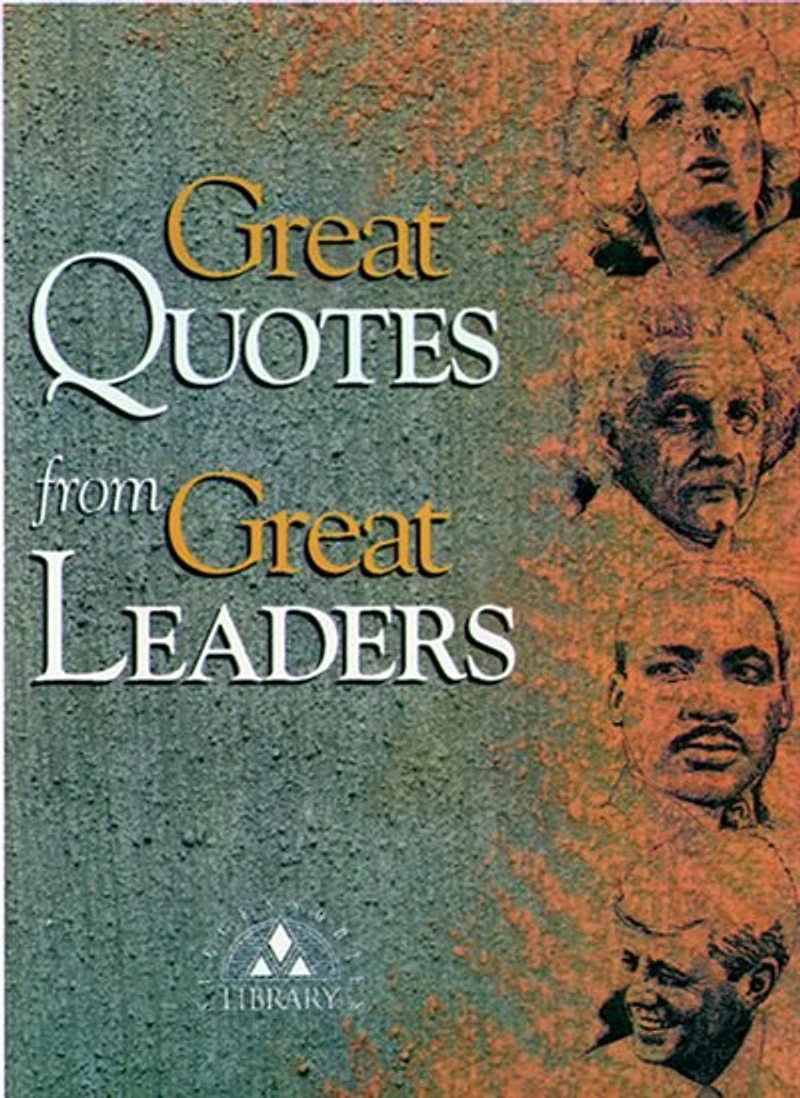 Great Quotes From Great Leaders
