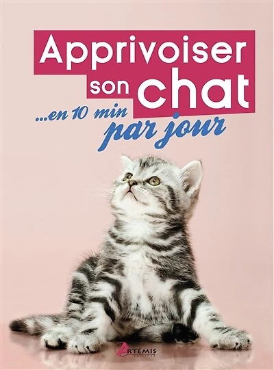 Apprivoiser son chat... en 10 min par jour
