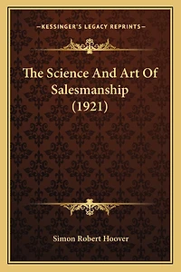 The Science And Art Of Salesmanship (1921)