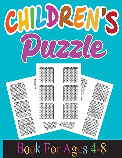 Children's puzzle book for ages 4-8: Sudoku With Cute Monster Books for Kids (Sudoku Puzzle Books for Kids);Sudoku Puzzles From Beginner to Advanced . Sudoku Puzzle Book With 300 Sudokus For Children (Ages 8-12 /6-8).