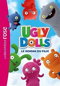 Ugly dolls: Le roman du film