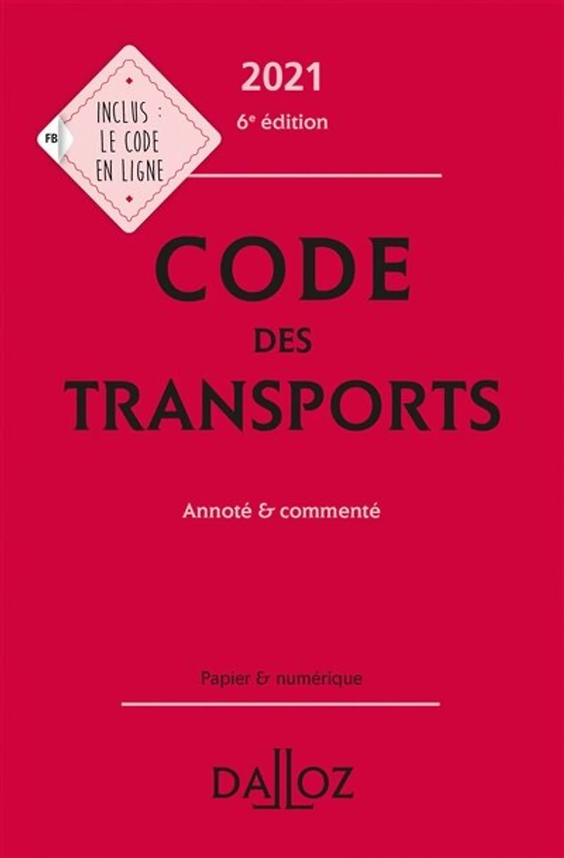 Code des transports 2021: annoté & commenté