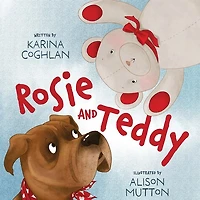 Rosie and Teddy
