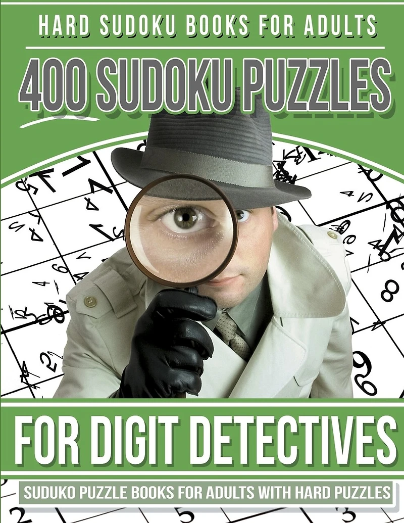 Hard Sudoku Books for Adults 400 Sudoku Puzzle for Digit Detectives: Sudoku Books for Adults with Hard Puzzles