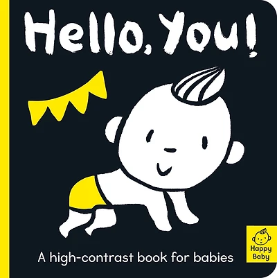 Hello You!: A High-contrast Book For Babies