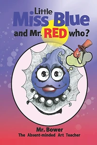 Little Miss Blue and Mr. Red Who?