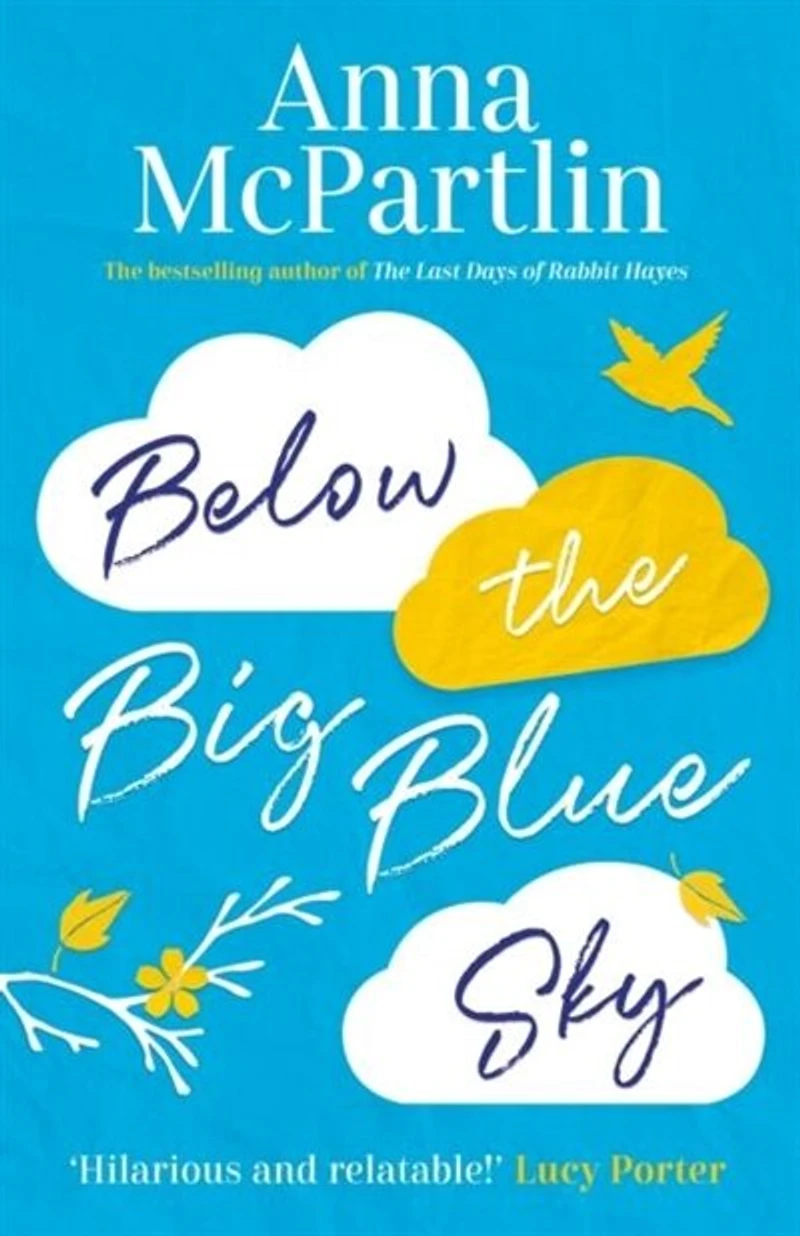 BELOW THE BIG BLUE SKY