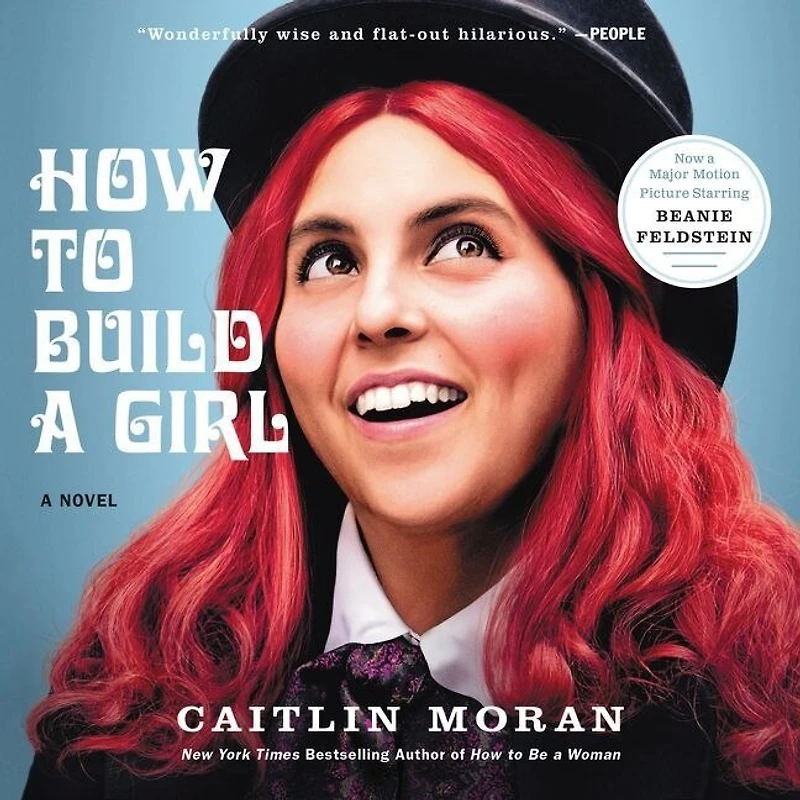How to Build A Girl: Novel