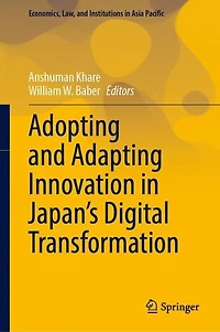 Adopting and Adapting Innovation Japan's Digital Transformation