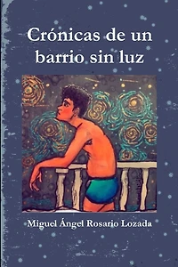 Crónicas de un barrio sin luz