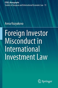 Foreign Investor Misconduct In International Investment Law