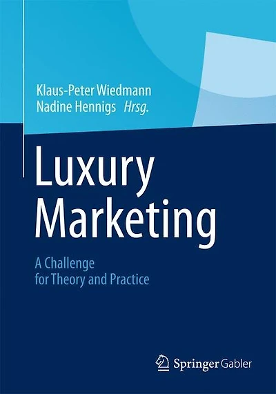 Luxury Marketing: A Challenge For Theory And Practice