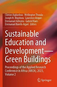 Sustainable Education and Development-Green Buildings: Proceedings of the Applied Research Conference in Africa (ARCA), 2023, Volume 2