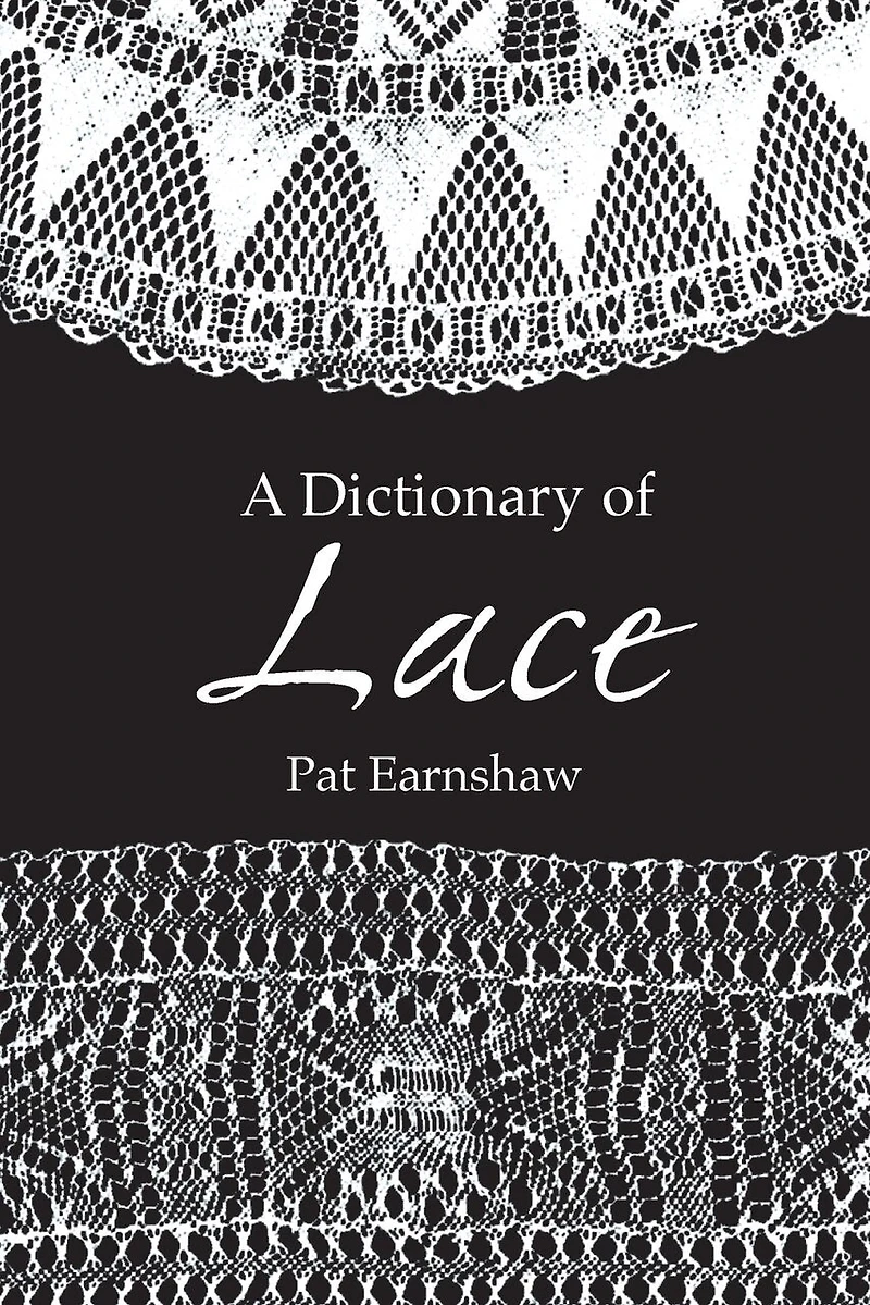 A Dictionary Of Lace