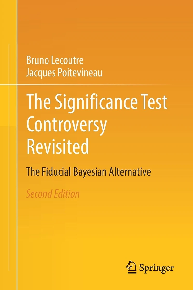 The Significance Test Controversy Revisited: Fiducial Bayesian Alternative