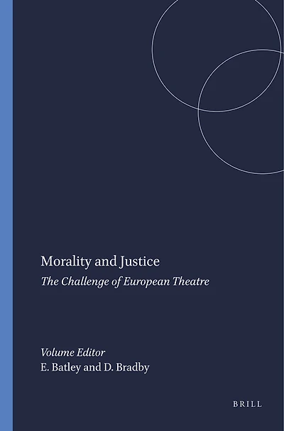 Morality and Justice: The Challenge of European Theatre