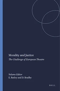Morality and Justice: The Challenge of European Theatre
