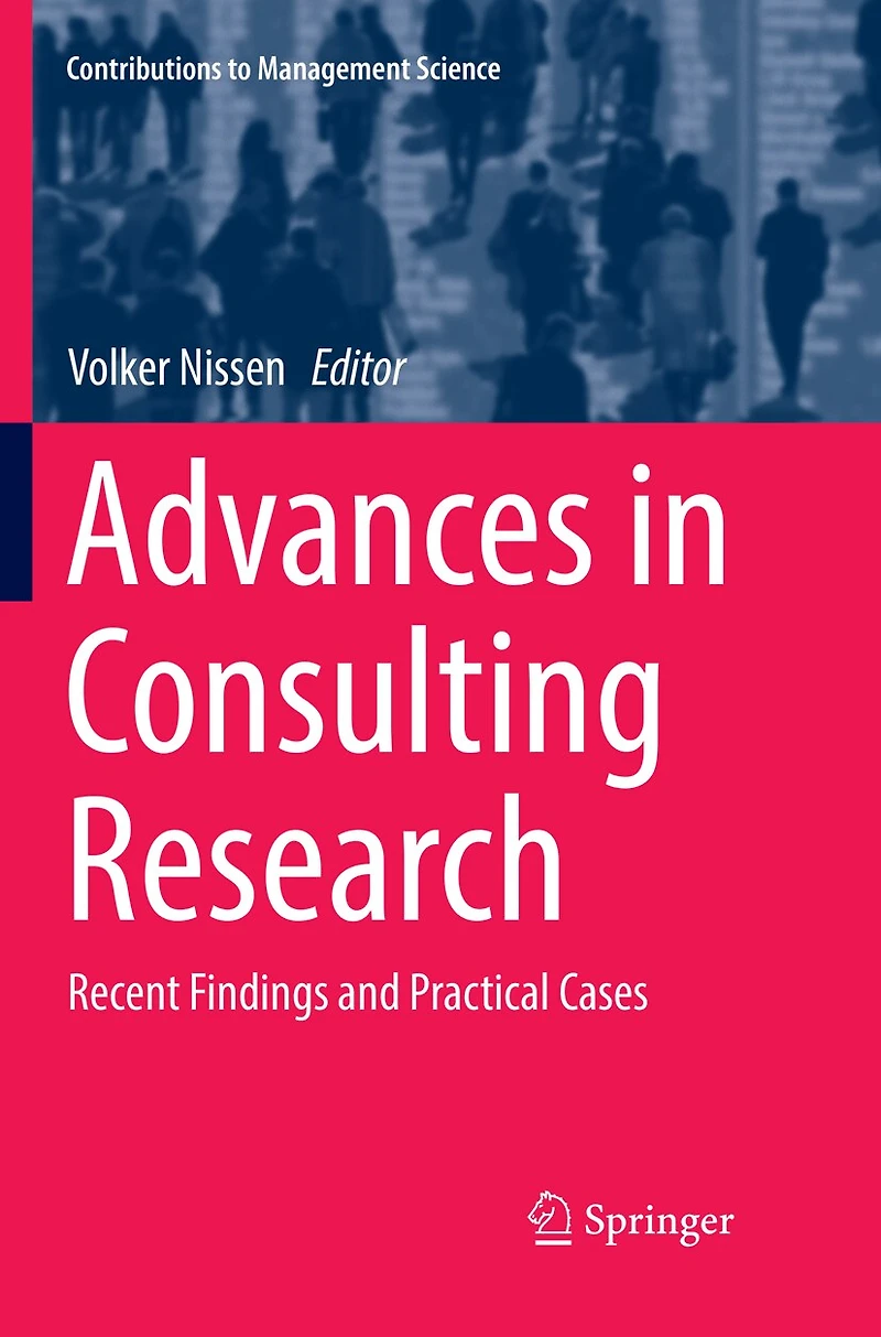 Advances Consulting Research: Recent Findings and Practical Cases