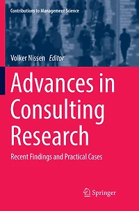 Advances Consulting Research: Recent Findings and Practical Cases