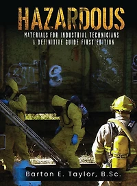 Hazardous Materials for Industrial Technicians: A Definitive Guide
