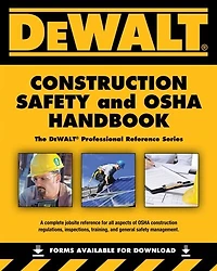 Dewalt Construction Safety And Osha Handbook