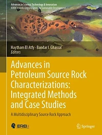Advances Petroleum Source Rock Characterizations: Integrated Methods and Case Studies: A Multidisciplinary Approach