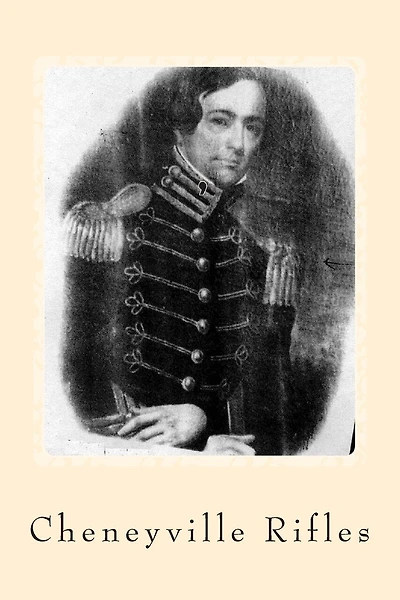 Cheneyville Rifles: From the Bayous to Gettysburg