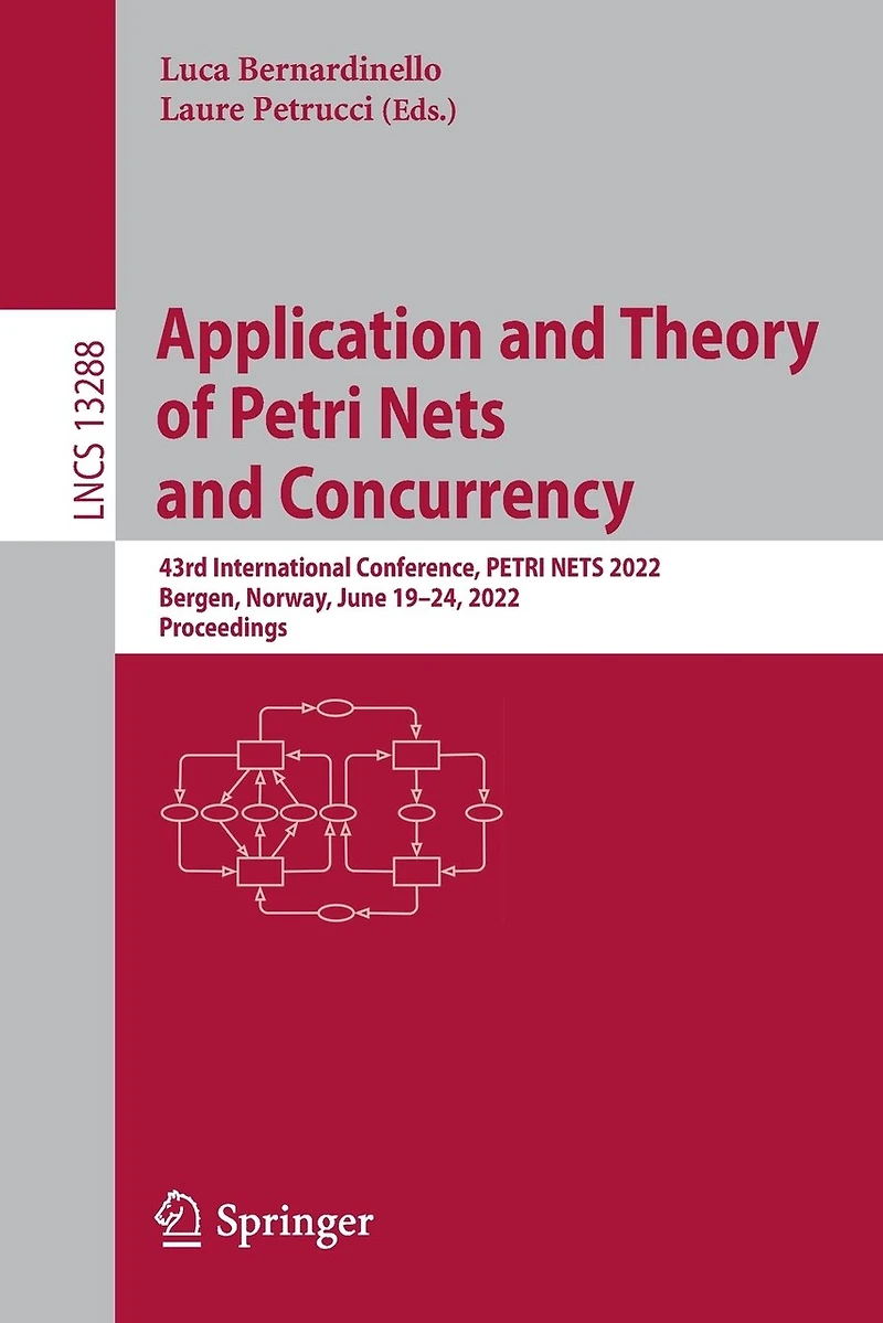 Application and Theory of PETRI NETS Concurrency: 43rd International Conference, 2022, Bergen, Norway, June 19-24, Proceedings