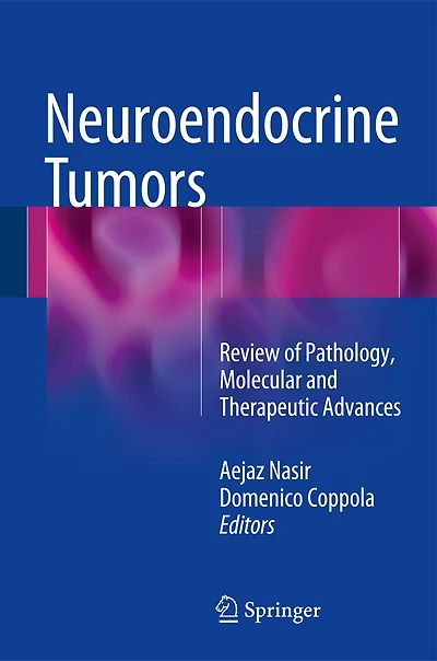 Neuroendocrine Tumors: Review Of Pathology, Molecular And Therapeutic Advances