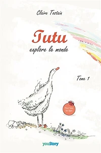 Tutu explore le monde: Tome 1