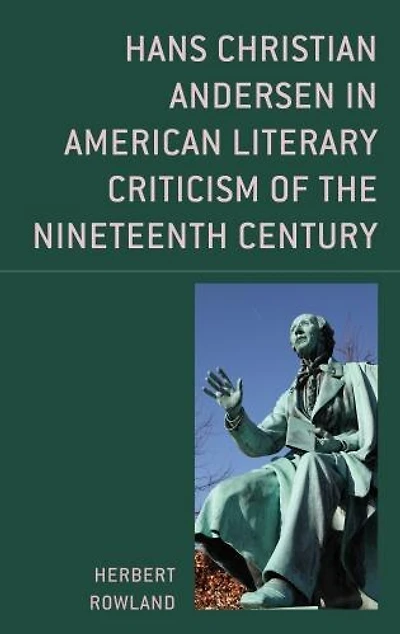 Hans Christian Andersen American Literary Criticism of the Nineteenth Century
